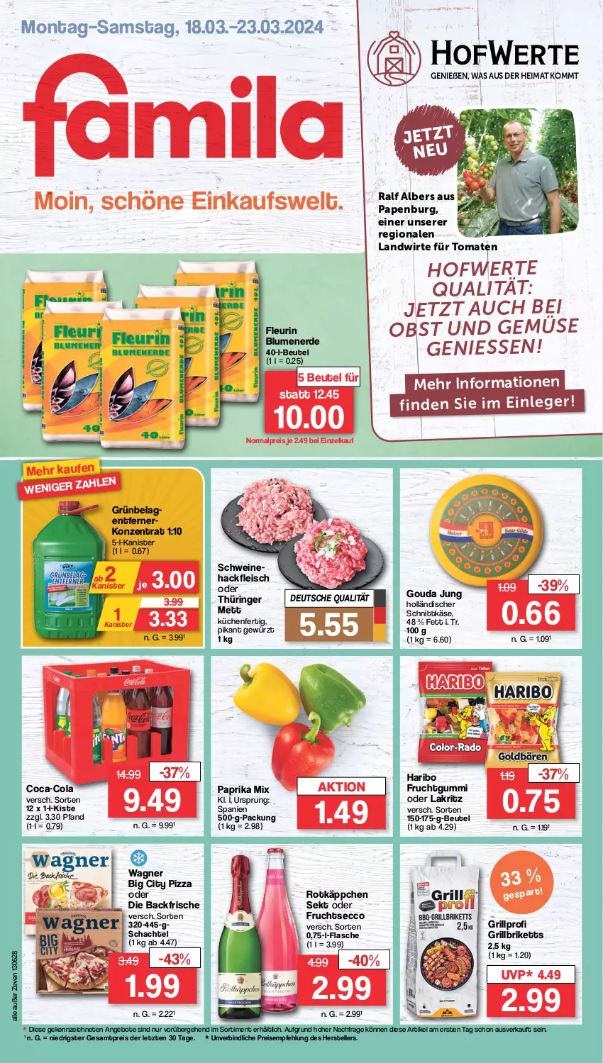 Aktueller Prospekt Famila - Prospekte - von 18.03 bis 23.03.2024 - strona 1 - produkty: angebot, angebote, beutel, blume, blumen, blumenerde, briketts, coca-cola, cola, ecco, eis, elle, erde, flasche, fleisch, frucht, fruchtgummi, fruchtsecco, gewürz, gouda, gouda jung, grill, grillbriketts, hackfleisch, haribo, holländischer schnittkäse, Käse, küche, Küchen, Lakritz, Mett, obst, Obst und Gemüse, oder lakritz, paprika, paprika mix, pizza, reis, ring, rotkäppchen, schnittkäse, schwein, schweine, Schweinehackfleisch, sekt, teller, Ti, tomate, tomaten, und gemüse, wagner, wein, weine, ZTE