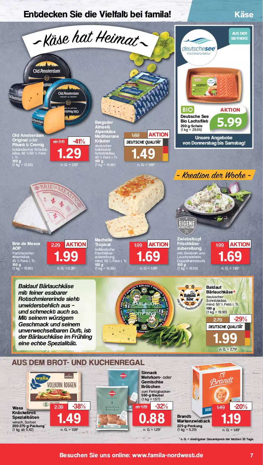 Aktueller Prospekt Famila - Prospekte - von 18.03 bis 23.03.2024 - strona 7 - produkty: angebot, angebote, bergader, beutel, bio, brandt, brie, brot, brötchen, decke, deutscher schnittkäse, doppelrahmstufe, eis, elle, filet, französischer weichkäse, frischkäse, frischkäsezubereitung, gin, halbfester schnittkäse, holländischer schnittkäse, Käse, knäckebrot, korn, kräuter, kuchen, lachs, lachsfilet, Lauchzwiebel, lauchzwiebeln, mac, Markenzwieback, mit zwiebeln, Old Amsterdam, regal, reis, rind, rwe, Schal, Schale, schnittkäse, sinnack, Spezi, Ti, topf, wasa, weichkäse, ZTE, zwiebel, zwiebeln