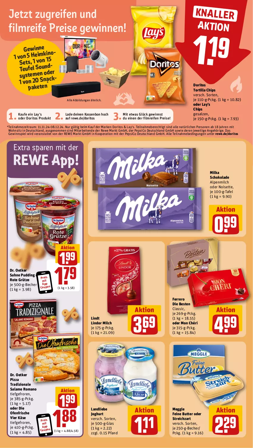 Aktueller Prospekt Rewe - Prospekte - von 11.11 bis 16.11.2024 - strona 10 - produkty: alpenmilch, Becher, butter, chips, coupon, die ofenfrische, Doritos, Dr. Oetker, eis, ferrero, gewinnspiel, grütze, joghur, joghurt, Käse, landliebe, landliebe joghurt, lindor, lindt, meggle, milch, milka, milka schokolade, Mon Chéri, Ofen, pepsi, pizza, pizza tradizionale, pudding, reifen, reis, Rote Grütze, sahne, salame romano, salz, schoko, schokolade, Streichzart, Ti, tortilla, Tortilla Chips, tradizionale