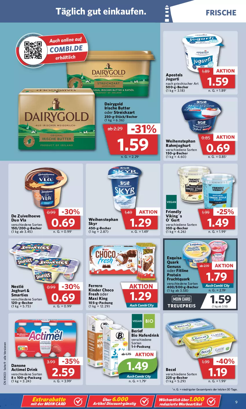 Aktueller Prospekt Combi - Prospekte - von 05.06 bis 10.06.2023 - strona 13 - produkty: actimel, actimel drink, apostels, becel, Becher, bio, butter, choco fresh, Dairygold, danone, danone actimel drink, discount, drink, eis, exquisa, ferrero, fitline, frucht, Fruchtquark, hafer, Haferdrink, irische butter, joghur, joghurt, jogurt, Kinder, Kinder Choco fresh, nestlé, nuss, quark, quark genus, quark genuss, rahmjoghurt, reis, Skyr, smarties, Streichzart, Ti, weihenstephan, ZTE