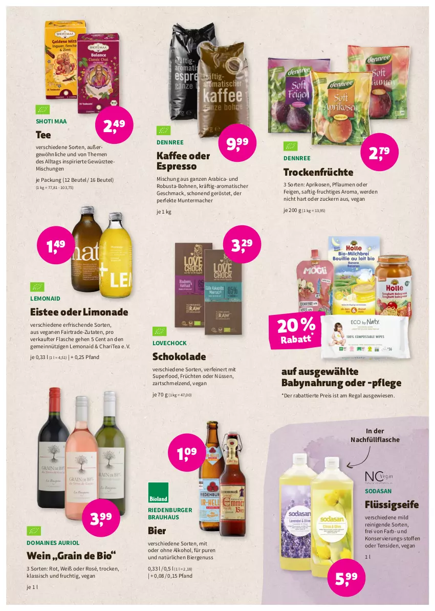 Aktueller Prospekt Denns Biomarkt - Prospekte - von 31.08 bis 13.09.2022 - strona 7 - produkty: alkohol, aprikose, aprikosen, Babynahrung, beutel, bier, bio, bohne, bohnen, burger, dennree, eis, eistee, erde, espresso, Feigen, flasche, flüssigseife, frucht, früchte, früchten, gewürz, kaffee, limo, limonade, mac, nuss, oder espresso, ohne alkohol, pflaume, pflaumen, regal, reis, saft, schoko, schokolade, Seife, Soda, tee, Ti, tisch, Trockenfrüchte, wein, ZTE, zucker