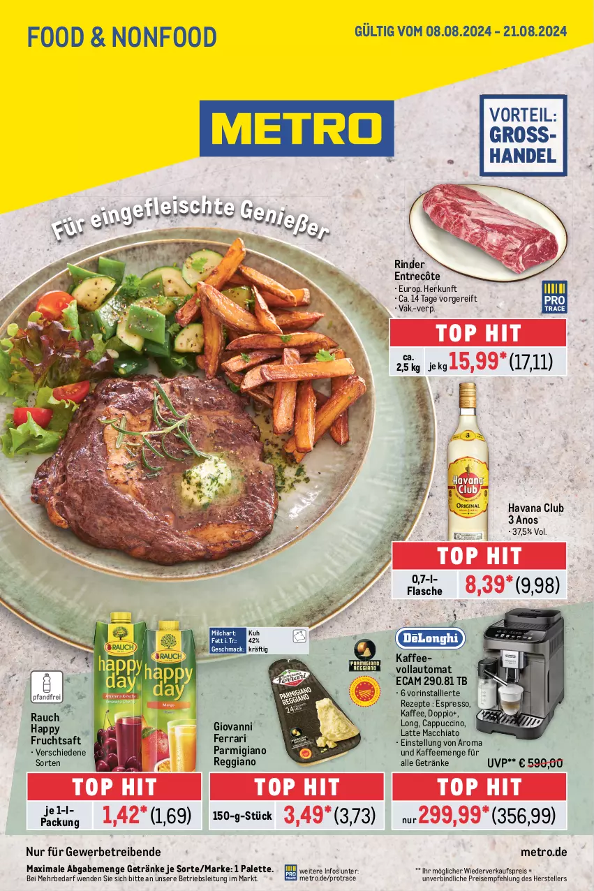 Aktueller Prospekt Metro - Food-NonFood - von 08.08 bis 21.08.2024 - strona 1 - produkty: ACC, auto, Cap, cappuccino, chia, cin, entrecôte, espresso, flasche, frucht, fruchtsaft, getränk, getränke, Havana Club, kaffee, kaffeevollautomat, latte, latte macchiato, mac, macchiato, Metro, milch, Palette, parmigiano, parmigiano reggiano, Rauch, reggiano, rezept, rezepte, rind, rinder, saft, Ti