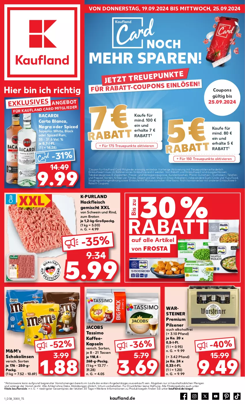 Aktueller Prospekt Kaufland - Prospekt - von 19.09 bis 25.09.2024 - strona 1 - produkty: alkohol, angebot, angebote, auto, bacardi, braten, coupon, coupons, eis, erde, fleisch, frosta, gutschein, hackfleisch, hackfleisch gemischt, jacobs, jacobs tassimo, kaffee, kaffeekapseln, kerze, lack, linsen, pils, pilsener, premium pils, purland, rabatt-coupon, reis, rind, rum, schoko, Schokolinsen, schwein, schwein und rind, sim, steiner, Sushi, Tasche, taschen, tasse, tassimo, Tchibo, telefon, Ti, tomate, tomaten, warsteiner, wein, ZTE