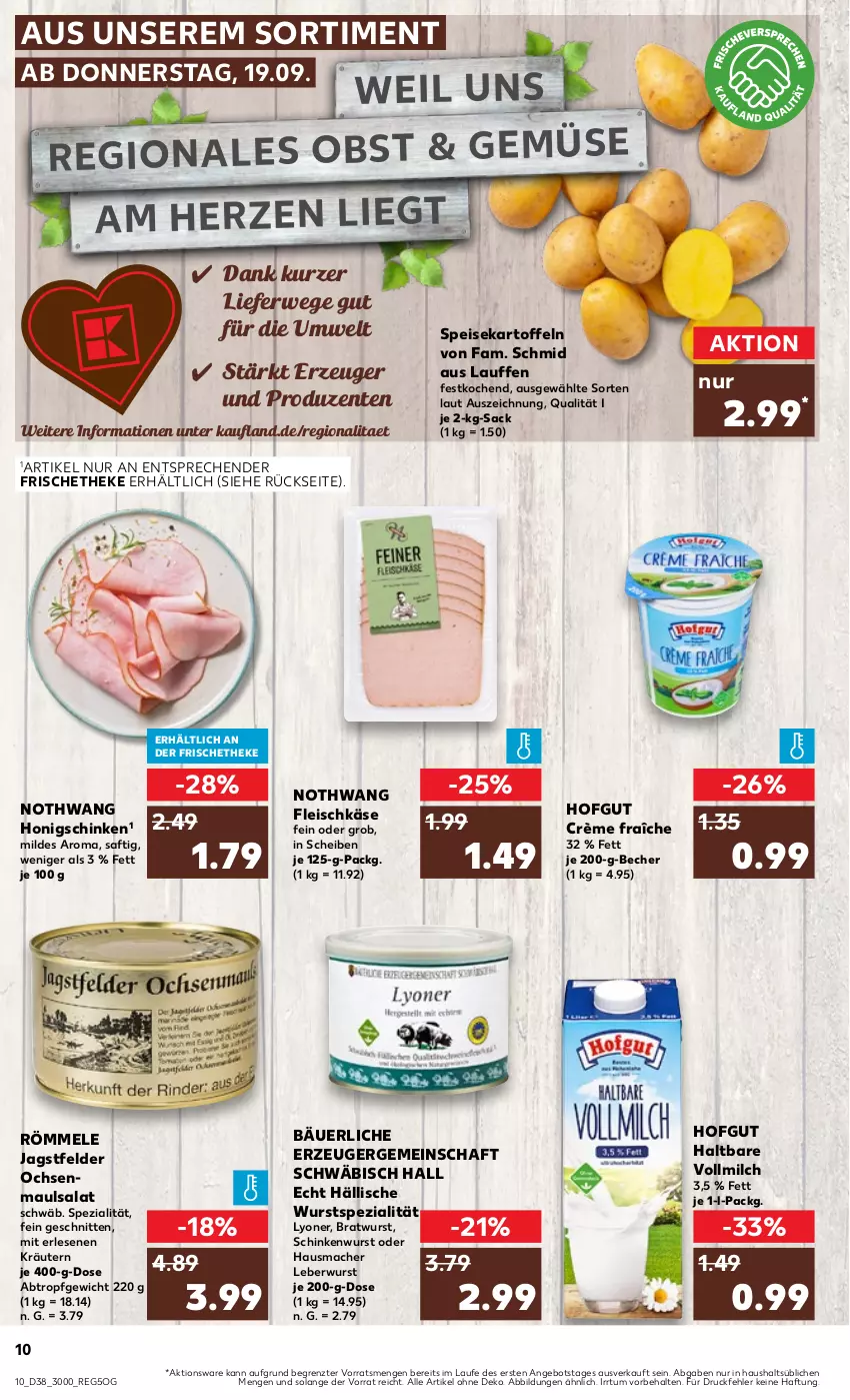 Aktueller Prospekt Kaufland - Prospekt - von 19.09 bis 25.09.2024 - strona 10 - produkty: angebot, Becher, bratwurst, crème fraîche, eis, ente, fleisch, fleischkäse, Hausmacher, hofgut, honig, kartoffel, kartoffeln, Käse, kräuter, kräutern, leberwurst, lyoner, mac, milch, obst, rwe, sac, saft, salat, schinken, schinkenwurst, schnitten, speisekartoffeln, Spezi, Ti, vollmilch, wurst, Yo, ZTE