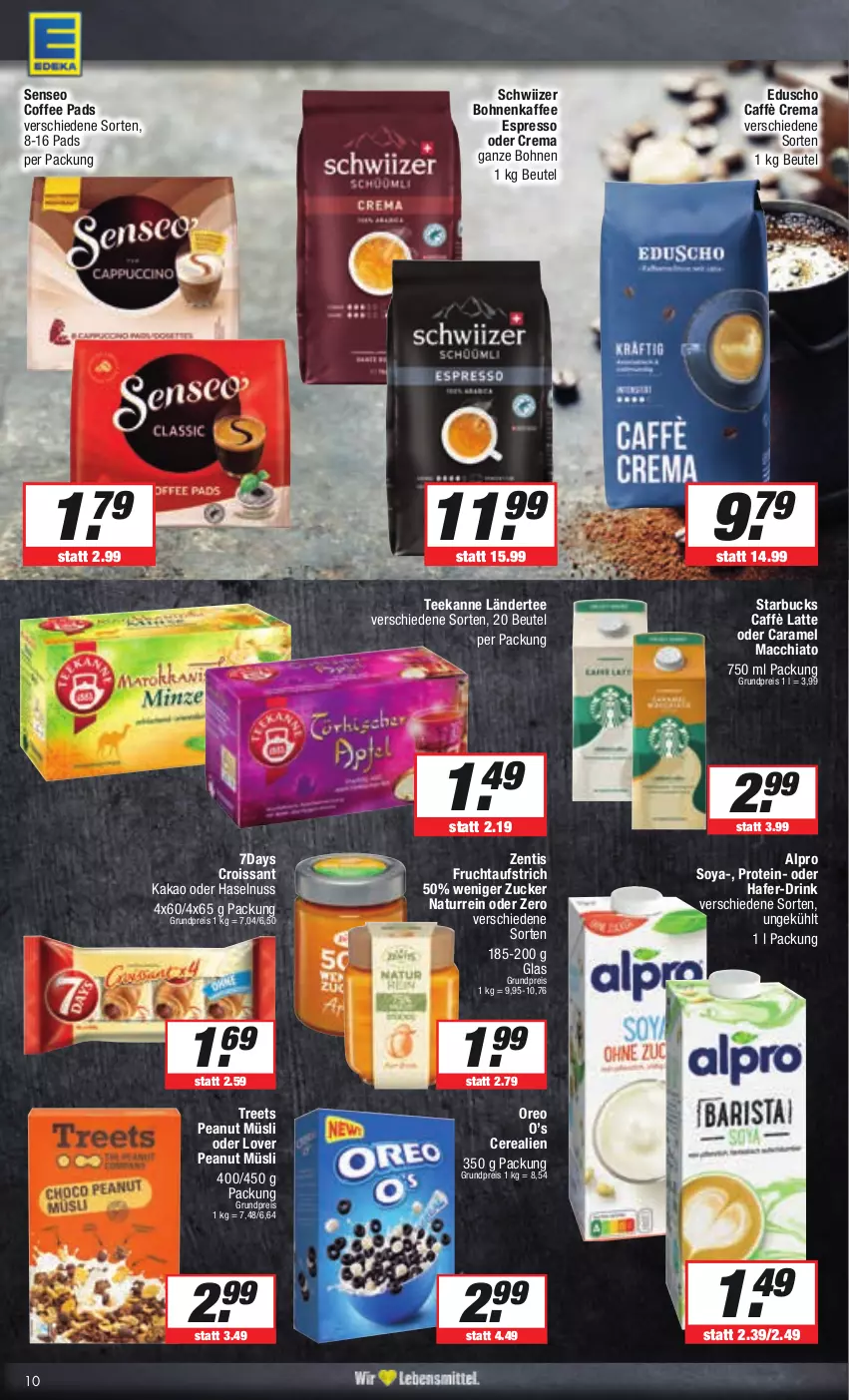 Aktueller Prospekt E Center - Angebote der Woche - von 18.09 bis 23.09.2023 - strona 10 - produkty: ACC, alpro, aufstrich, beutel, bohne, bohnen, bohnenkaffee, caffè crema, caffè latte, caramel, cerealien, chia, Croissant, drink, eduscho, eis, espresso, espresso oder, frucht, fruchtaufstrich, hafer, haselnuss, kaffee, kakao, Ländertee, latte, mac, macchiato, müsli, natur, nuss, oreo, reis, senseo, soya, starbucks, tee, teekanne, Ti, zentis, zucker