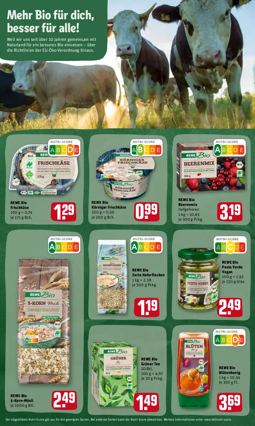 Aktueller Prospekt Rewe - Diese Woche im Angebot! - von 07.03 bis 12.03.2022 - strona 16 - produkty: beere, beeren, bio, Blüte, blütenhonig, erde, frischkäse, grüner tee, hafer, haferflocken, honig, Käse, korn, Körniger Frischkäse, müsli, natur, naturland, pesto, rewe bio, tee, Ti