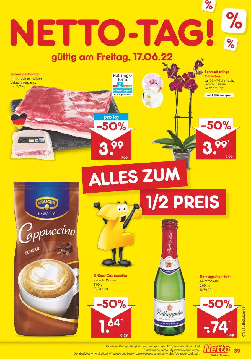 Aktueller Prospekt Netto Marken-Discount - Filial-Angebote - von 13.06 bis 18.06.2022 - strona 39 - produkty: angebot, Bau, bestpreis, bier, Blüte, Cap, cappuccino, cin, eis, krüger, Mett, orchidee, reis, rotkäppchen, Schmetterling, schwein, schweine, schweine-bauch, sekt, Ti, topf, wein, weine, ZTE