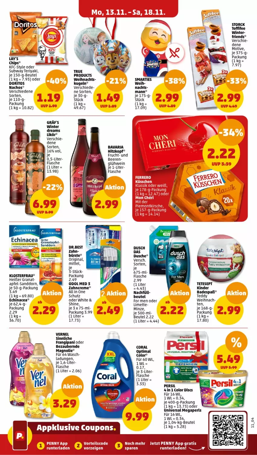 Aktueller Prospekt Penny - Prospekte - von 13.11 bis 18.11.2023 - strona 11 - produkty: apfel, Bad, beere, beeren, beutel, chips, Coral, Doritos, Echinacea, flasche, frucht, gin, Glühwein, grana, granatapfel, Kinder, Kinder Badespaß, Kugel, likör, limette, megaperls, Mett, minze, nacho, Nachos, Odol, odol med, Rana, Ria, sanddorn, smarties, storck, Ti, toffifee, universal megaperls, vernel, wein