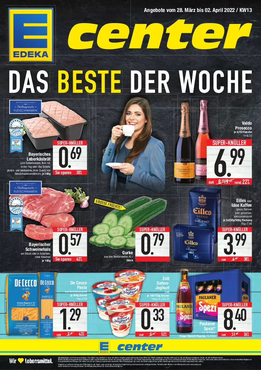 Aktueller Prospekt E Center - Angebote der Woche - von 28.03 bis 02.04.2022 - strona 1 - produkty: angebot, angebote, Becher, beutel, bohne, bohnen, De Cecco, deka, ecco, flasche, gurke, hartweizen, joghur, joghurt, kaffee, lebensmittel, leberkäs, LG, mac, pasta, Paula, paulaner, pril, prosecco, sahne, Sahnejoghurt, Schal, Schale, schwein, schweine, Spezi, super-knüller, Ti, valdo, wein, weine, zott