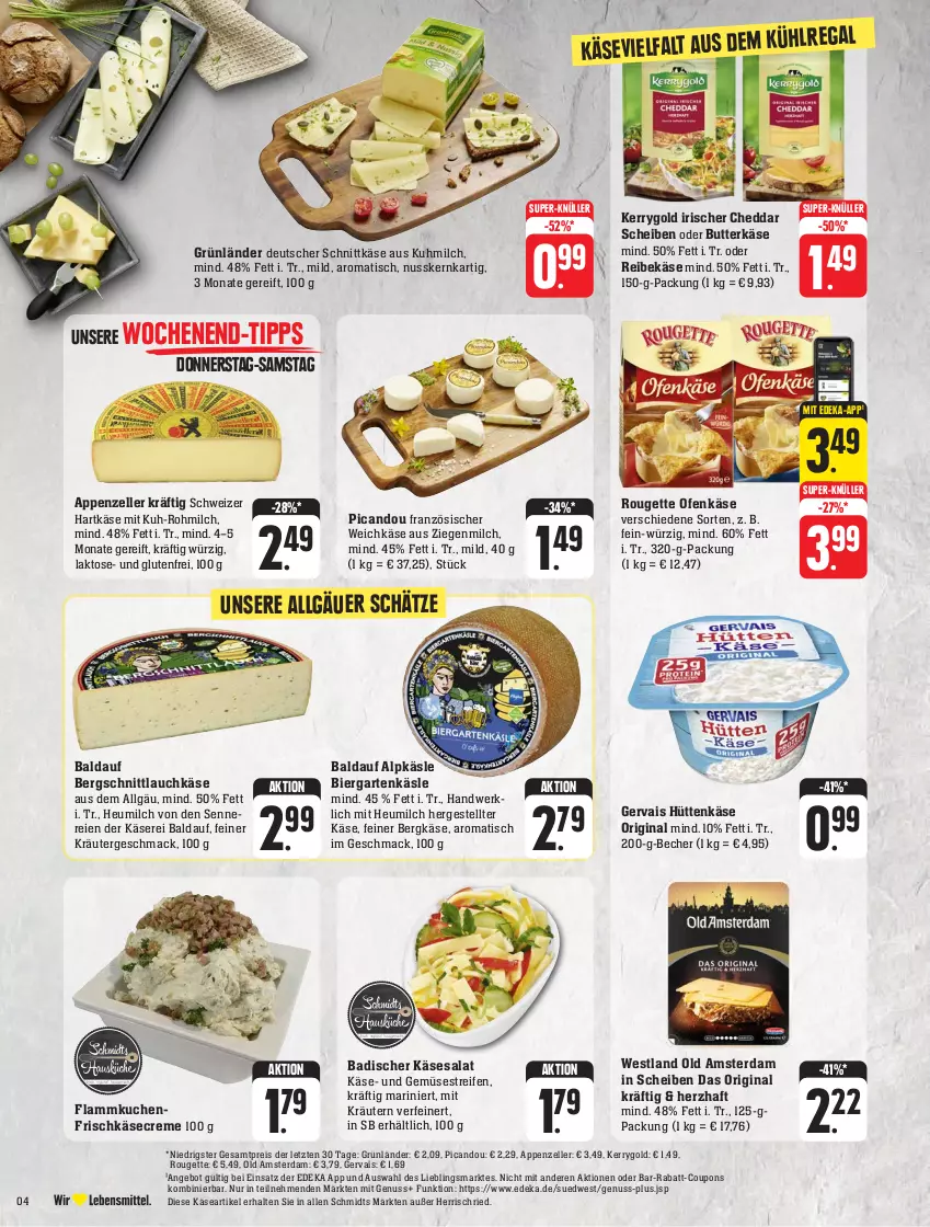 Aktueller Prospekt Edeka - Angebote der Woche - von 18.09 bis 23.09.2023 - strona 4 - produkty: angebot, appenzeller, Bad, Becher, Bergkäse, bier, butter, butterkäse, cheddar, coupon, coupons, creme, deka, deutscher schnittkäse, eis, elle, flammkuchen, französischer weichkäse, frischkäse, Garten, gervais, gin, grünländer, hartkäse, Heu, heumilch, Käse, kerrygold, kräuter, kräutern, kuchen, lamm, LG, mac, milch, nuss, Ofen, Ofenkäse, Old Amsterdam, rabatt-coupon, regal, Reibekäse, reifen, reis, rouge, rougette, salat, schnittkäse, schnittlauch, schweizer hartkäse, super-knüller, Ti, tisch, und gemüse, weichkäse, ZTE