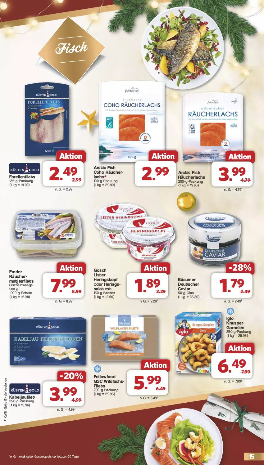 Aktueller Prospekt Famila - Prospekte - von 16.12 bis 24.12.2024 - strona 15 - produkty: Becher, Caviar, eis, elle, filet, filets, fisch, fische, forelle, garnelen, hering, Herings, iglo, kabeljaufilet, lachs, matjes, Matjesfilet, matjesfilets, Räucherlachs, reis, rel, ring, salat, Schal, Schale, Ti, topf, Waage, Wild, wildlachs, ZTE