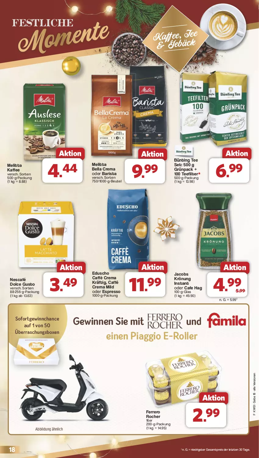 Aktueller Prospekt Famila - Prospekte - von 16.12 bis 24.12.2024 - strona 18 - produkty: bella crema, beutel, bünting tee, caffè crema, dolce gusto, E-Roller, eduscho, eis, espresso, ferrero, Ferrero Rocher, jacobs, jacobs krönung, kaffee, melitta, Nescafé, oder espresso, reis, Roller, tee, Ti, ZTE