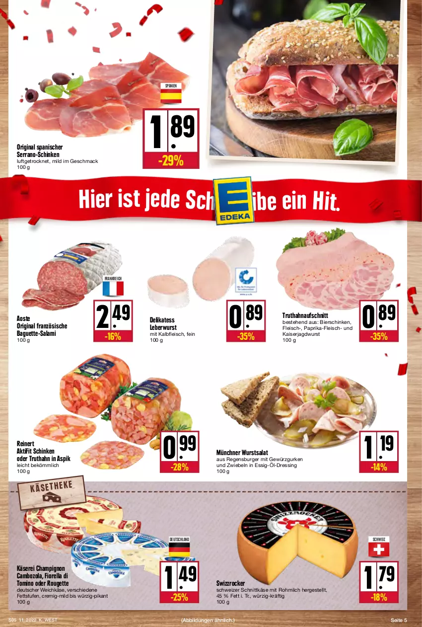 Aktueller Prospekt Kupsch - Angebote der Woche - von 14.03 bis 19.03.2022 - strona 5 - produkty: aufschnitt, baguette, Baguette-Salami, bier, bierschinken, burger, cambozola, champignon, deutscher weichkäse, dressing, eis, essig, fleisch, gewürz, Gewürzgurke, gewürzgurken, gin, gurke, gurken, jagdwurst, Kaiser, Kalbfleisch, Käse, leberwurst, mac, milch, mit kalbfleisch, paprika, regensburger, reinert, rel, rouge, rougette, salami, salat, schinken, schnittkäse, schweizer schnittkäse, serrano, Swizzrocker, Ti, truthahn, weichkäse, wurst, zwiebel, zwiebeln