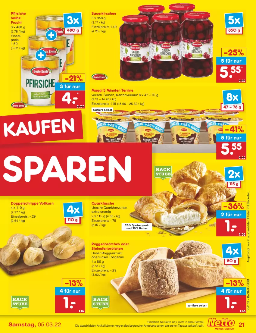 Aktueller Prospekt Netto Marken-Discount - Filial-Angebote - von 28.02 bis 05.03.2022 - strona 21 - produkty: angebot, auer, backofen, brötchen, butter, eis, frucht, kirsch, kirsche, kirschen, korn, maggi, Ofen, pfirsich, pfirsiche, quark, reis, roggenbrötchen, sauerkirschen, speisequark, steinofen, stube, Tasche, terrine, Ti, Tiere, ZTE