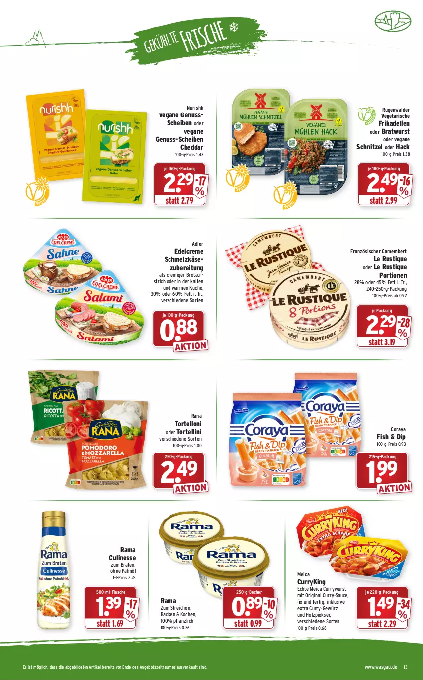 Aktueller Prospekt Wasgau - Prospekte - von 03.01 bis 08.01.2022 - strona 13 - produkty: angebot, aufstrich, Becher, braten, bratwurst, brot, brotaufstrich, camembert, cheddar, creme, culinesse, curry, currywurst, dell, dip, edelcreme, eis, elle, flasche, frikadellen, gewürz, gin, Holz, Käse, küche, Le Rustique, meica, nuss, ohne palmöl, rama, Rama Culinesse, Rana, reis, rügenwalder, sauce, Schmelzkäse, schmelzkäsezubereitung, schnitzel, Ti, torte, tortellini, tortelloni, Vegeta, wurst