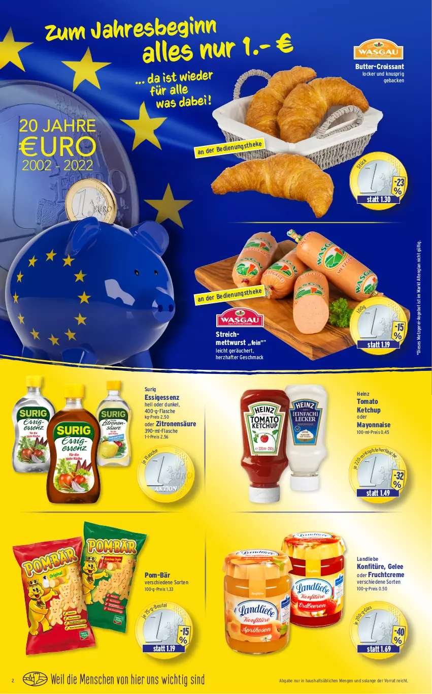 Aktueller Prospekt Wasgau - Prospekte - von 03.01 bis 08.01.2022 - strona 2 - produkty: angebot, butter, creme, Croissant, eis, essig, flasche, frucht, geback, gelee, gin, heinz, ketchup, konfitüre, landliebe, mac, mayonnaise, Mett, mettwurst, pom-bär, reis, Ti, tomato ketchup, wurst, Yo, zitrone, zitronen