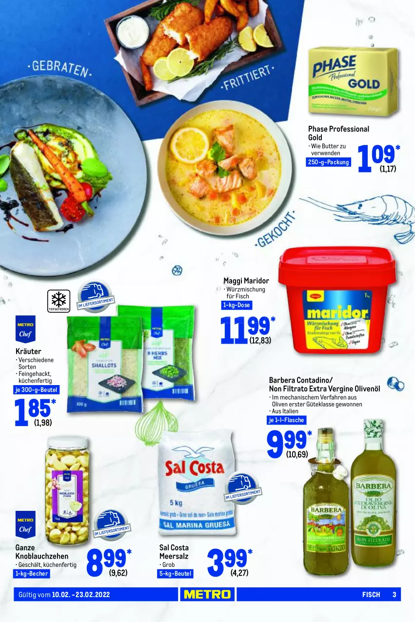 Aktueller Prospekt Metro - GastroJournal - von 10.02 bis 23.02.2022 - strona 3 - produkty: Becher, beutel, butter, Extra Vergine Olivenöl, fisch, flasche, gin, knoblauch, kräuter, küche, Küchen, maggi, meersalz, olive, oliven, olivenöl, rwe, salz, Ti