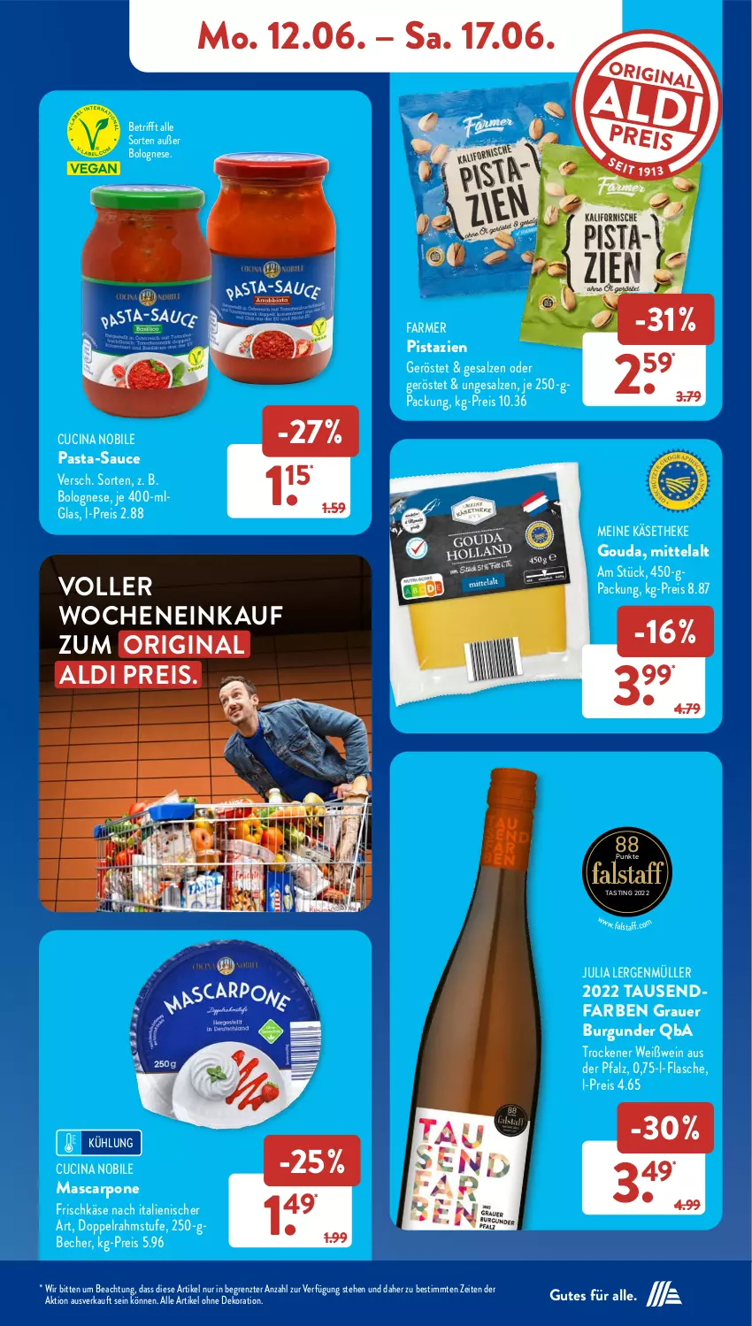 Aktueller Prospekt AldiSud - NÄCHSTE WOCHE - von 12.06 bis 17.06.2023 - strona 10 - produkty: aldi, alle artikel ohne dekoration, asti, auer, Becher, bolognese, burgunder, cin, dekoration, doppelrahmstufe, eis, flasche, frischkäse, gin, gouda, grauer burgunder, Käse, käsetheke, LG, mascarpone, Müller, pasta, pasta-sauce, pistazien, reis, salz, sauce, Ti, wein, Weißwein, ZTE