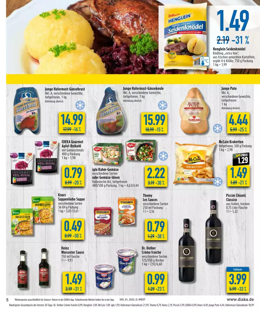 Aktueller Prospekt Diska - Prospekte - von 19.12 bis 24.12.2022 - strona 5 - produkty: aktionspreis, apfel, Becher, chia, chianti, cin, classico, creme, deka, Dr. Oetker, eis, elle, flasche, Gänsebrust, hafer, heinz, henglein, iglo, kartoffel, kartoffeln, Kette, Knödel, knorr, Kroketten, malz, mccain, nuss, pute, rahm-gemüse, reis, rotkohl, sauce, Schmalz, suppe, suppen, suppenliebe, thomy, Ti, ZTE