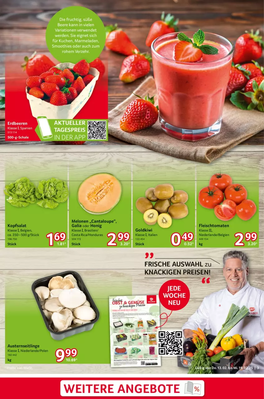 Aktueller Prospekt Selgros - Food - von 13.02 bis 19.02.2025 - strona 3 - produkty: aust, Austern, beere, beeren, eis, ente, erdbeere, erdbeeren, fleisch, honig, kiwi, kopfsalat, LG, melone, melonen, reis, salat, Schal, Schale, tomate, tomaten