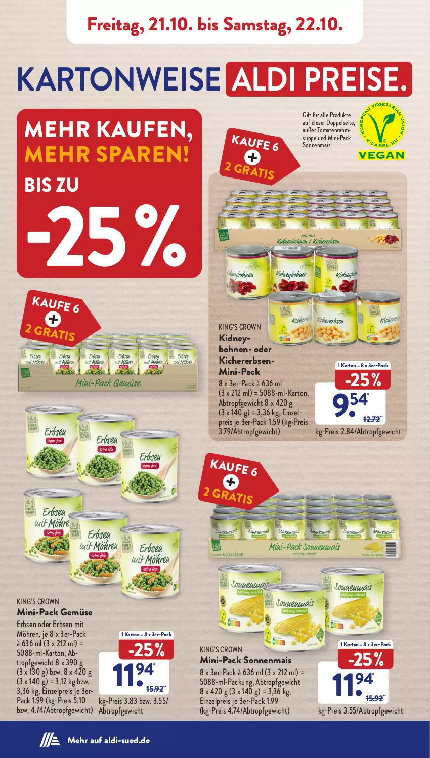 Aktueller Prospekt AldiSud - NÄCHSTE WOCHE - von 17.10 bis 22.10.2022 - strona 44 - produkty: aldi, bohne, bohnen, eis, erbsen, kichererbsen, kidney, mais, möhren, reis, suppe, Ti, tomate, tomaten