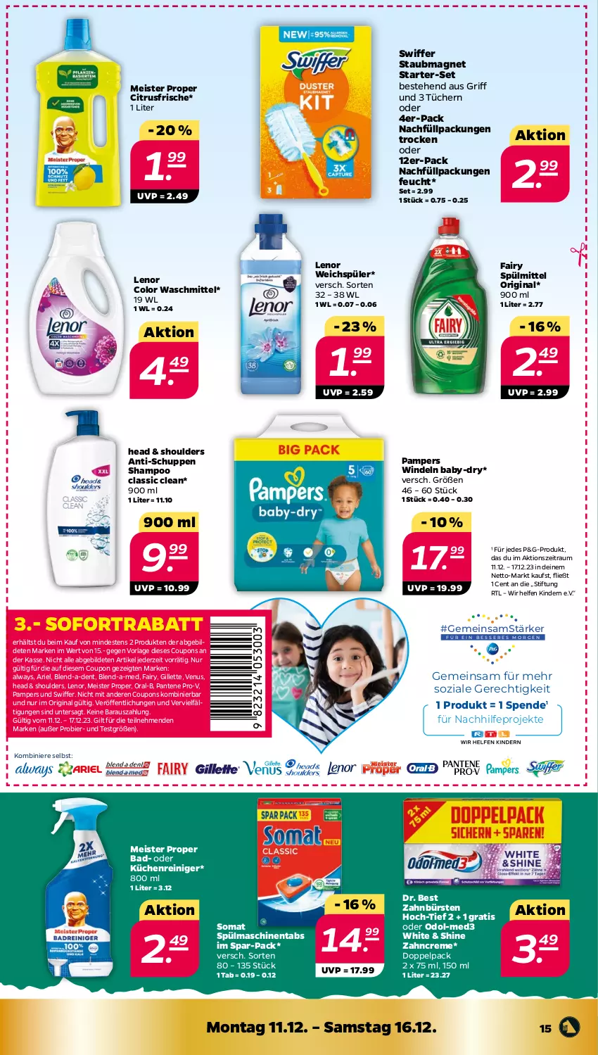 Aktueller Prospekt Netto - Woche 50 - von 11.12 bis 16.12.2023 - strona 15 - produkty: Alwa, Always, ariel, baby-dry, Bad, bier, blend-a-med, bürste, bürsten, citrus, coupon, coupons, creme, Dr. Best, eis, fairy, gillette, gin, Kinder, küche, Küchen, lenor, lenor weichspüler, Meister, meister proper, Odol, oral-b, pampers, pantene, pantene pro-v, pro-v, reiniger, shampoo, sofortrabatt, somat, spülmaschinen, spülmaschinentabs, spülmittel, staubmagnet, swiffer, Ti, tücher, venus, waschmittel, weichspüler, windeln, zahnbürste, zahnbürsten, zahncreme