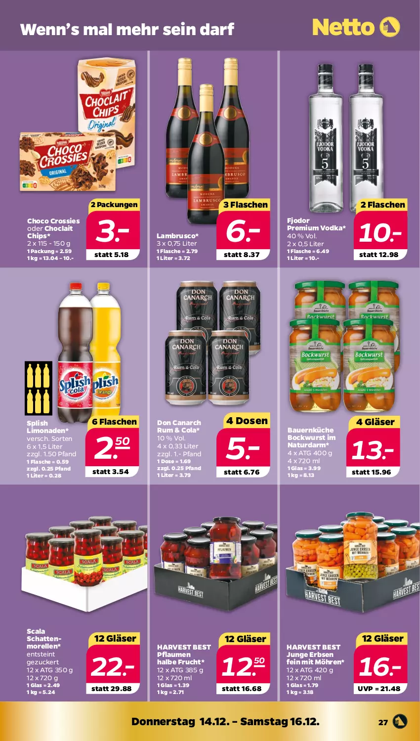 Aktueller Prospekt Netto - Woche 50 - von 11.12 bis 16.12.2023 - strona 27 - produkty: auer, Bau, Bauer, bockwurst, chips, choclait chips, choco crossies, cola, crossies, elle, erbsen, flasche, frucht, Gläser, junge erbsen, küche, Lambrusco, limo, limonade, limonaden, möhren, morellen, natur, pflaume, pflaumen, premium vodka, rel, rum, schattenmorellen, vodka, wurst, zucker