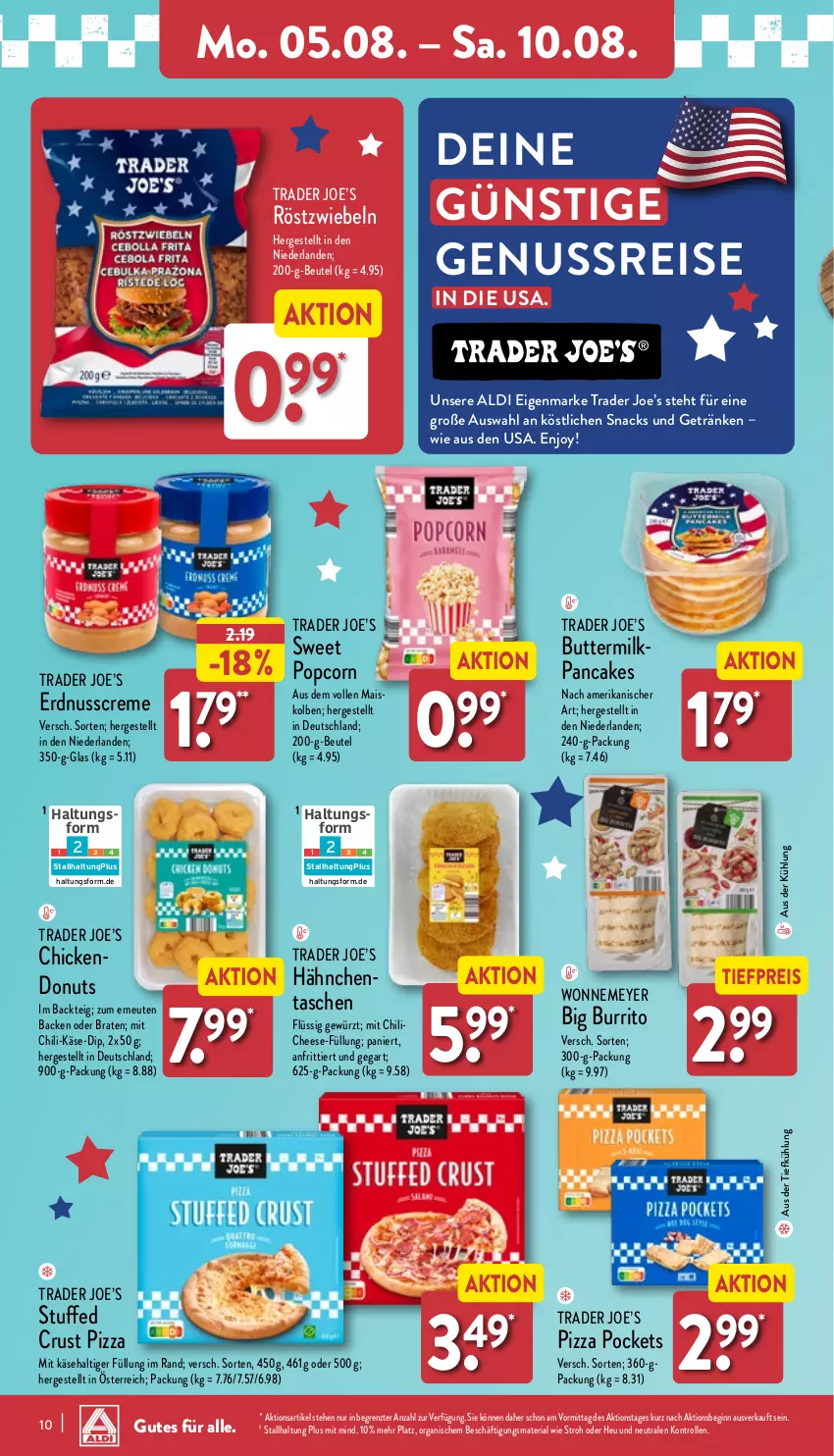 Aktueller Prospekt Aldi Nord - Von Montag - von 05.08 bis 10.08.2024 - strona 10 - produkty: ACC, aldi, aus der tiefkühlung, beutel, braten, butter, Cap, chili, creme, dip, Donut, donuts, eis, erdnuss, getränk, getränke, gewürz, gin, Heu, Käse, mais, nuss, pizza, popcorn, reis, Ria, röstzwiebeln, snack, snacks, Tasche, taschen, Ti, tiefpreis, ZTE, zwiebel, zwiebeln