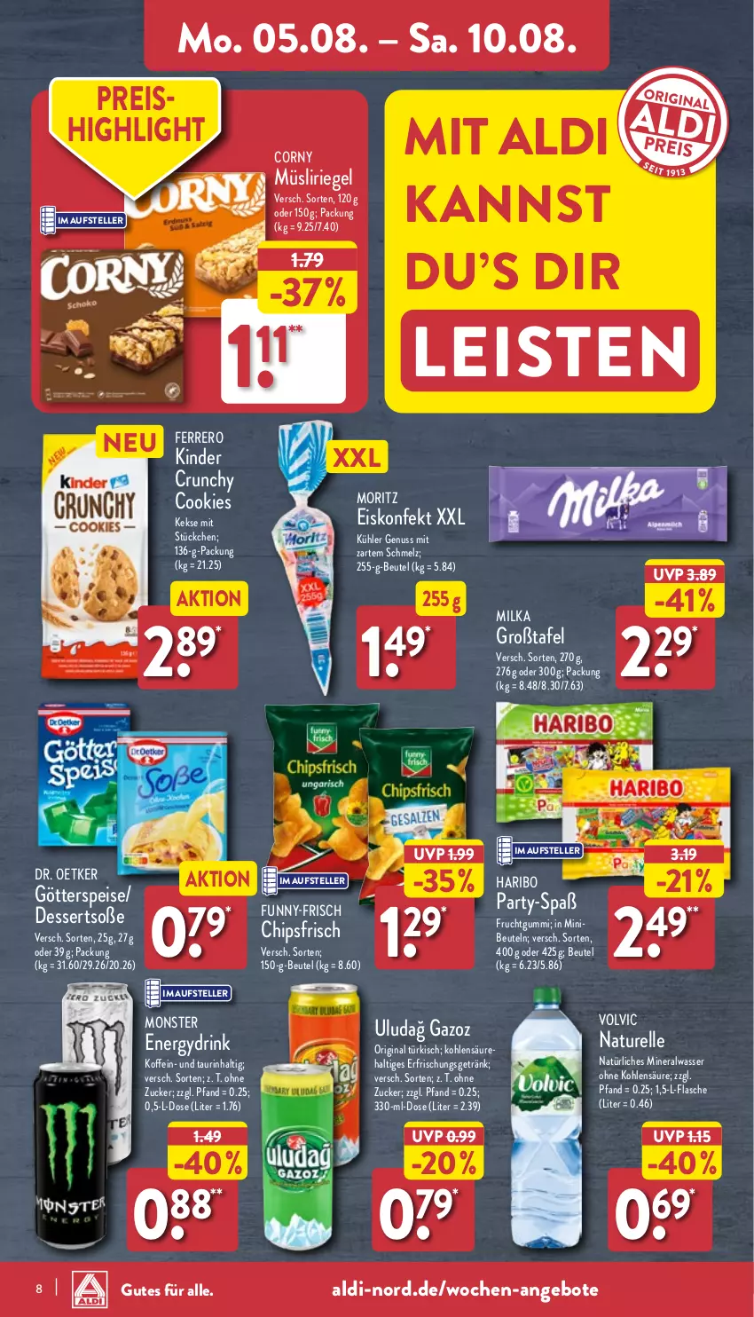 Aktueller Prospekt Aldi Nord - Von Montag - von 05.08 bis 10.08.2024 - strona 8 - produkty: aldi, Alwa, angebot, angebote, beutel, chips, chipsfrisch, cookie, cookies, corny, dessert, desserts, Dr. Oetker, drink, eis, eiskonfekt, elle, erfrischungsgetränk, ferrero, flasche, frucht, fruchtgummi, funny-frisch, getränk, gin, götterspeise, haribo, keks, kekse, Kinder, milka, mineralwasser, monster, Monster Energy, müsli, Müsliriegel, natur, natürliches mineralwasser, nuss, reis, rel, riegel, Soße, teller, Ti, volvic, wasser, zucker