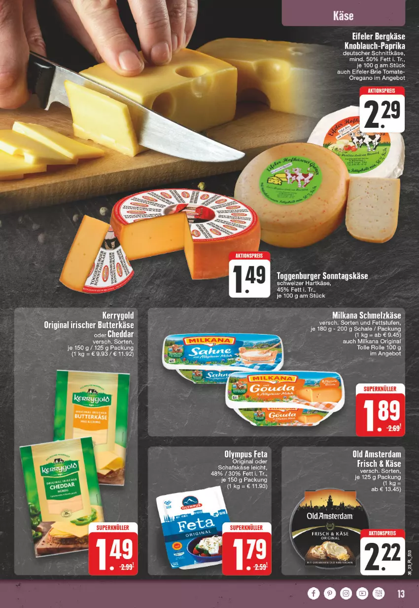 Aktueller Prospekt E Center - Angebote der Woche - von 28.08 bis 02.09.2023 - strona 13 - produkty: aktionspreis, angebot, Bergkäse, brie, burger, butter, butterkäse, deutscher schnittkäse, eis, gin, hartkäse, Käse, knoblauch, milka, milkana, Old Amsterdam, paprika, reis, Schal, Schale, Schmelzkäse, schnittkäse, schweizer hartkäse, Ti, tomate