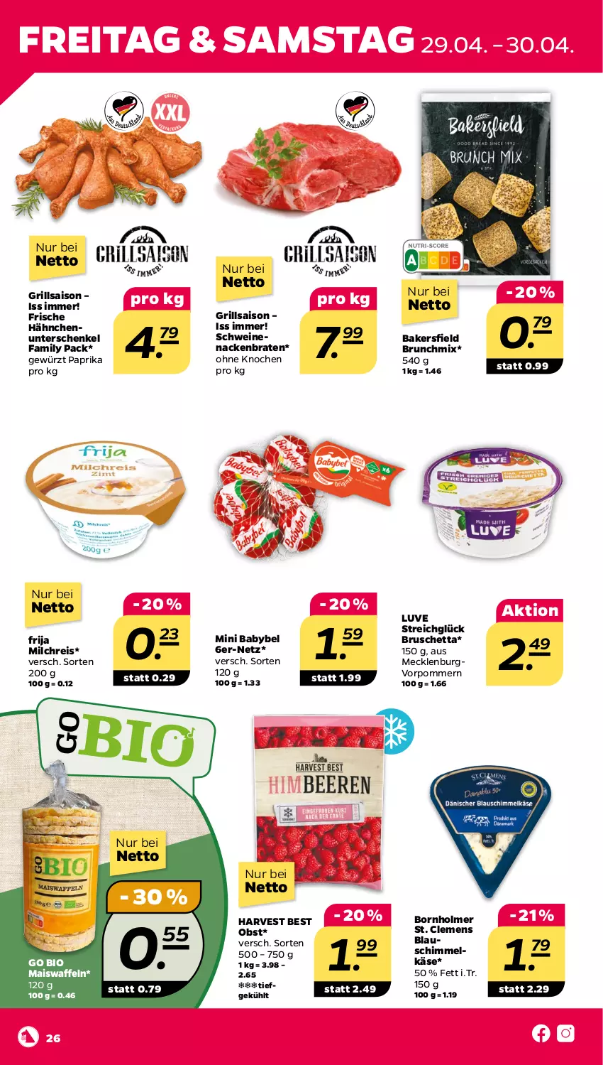 Aktueller Prospekt Netto - Angebote ab Montag - von 25.04 bis 01.05.2022 - strona 26 - produkty: babybel, bio, braten, eis, Frische Hähnchen, gewürz, grill, henkel, Käse, mais, Maiswaffeln, milch, milchreis, mini babybel, obst, paprika, reis, schenkel, schwein, schweine, schweinenacken, Ti, waffeln, wein, weine