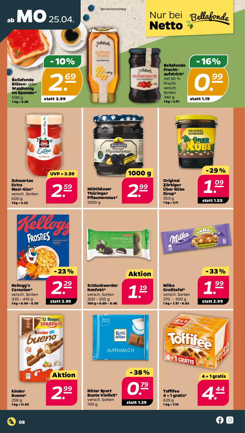 Aktueller Prospekt Netto - Angebote ab Montag - von 25.04 bis 01.05.2022 - strona 8 - produkty: aufstrich, Blüte, cerealien, erde, frucht, fruchtaufstrich, gin, honig, Kinder, kinder bueno, milka, mühlhäuser, pflaume, pflaumen, pflaumenmus, ring, ritter, ritter sport, Schwartau, sirup, Sport, Ti, toffifee