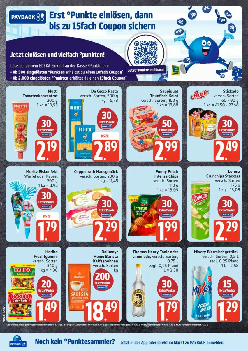 Aktueller Prospekt Edeka - Prospekte - von 07.09 bis 12.09.2026 - strona 22 - produkty: bier, bohne, bohnen, chips, coppenrath, coupon, crunchips, dallmayr, De Cecco, deka, ecco, eis, eiskonfekt, fisch, frucht, fruchtgummi, Funny Frisch, getränk, haribo, kaffee, kaffeebohnen, limo, limonade, lorenz, lorenz crunchips, Mixer, mixery, Mutti, pasta, payback, reis, salat, saupiquet, stickado, tesa, thomas henry, thunfisch, Ti, tomate, tomaten, tonic, würfel, ZTE