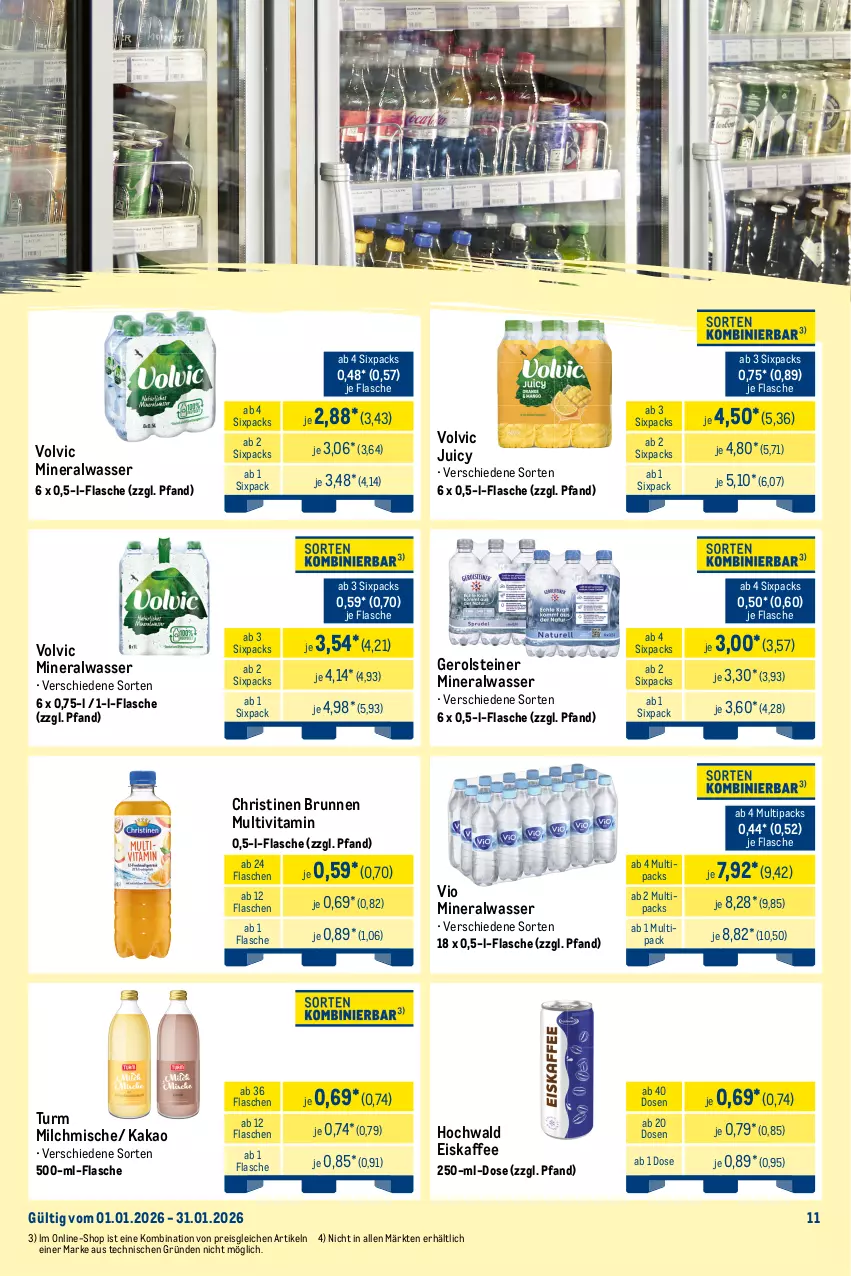 Aktueller Prospekt Metro - Monats-Mix - von 01.01 bis 31.01.2026 - strona 11 - produkty: Alwa, brunnen, drink, Effect, eis, eiskaffee, energy drink, flasche, frucht, fruchtsaft, gerolsteine, gerolsteiner, getränk, Happy Day, hochwald, kaffee, kakao, lack, milch, mineralwasser, monster, Monster Energy, Rauch, reis, saft, schweppes, steiner, Ti, vita, volvic, wasser