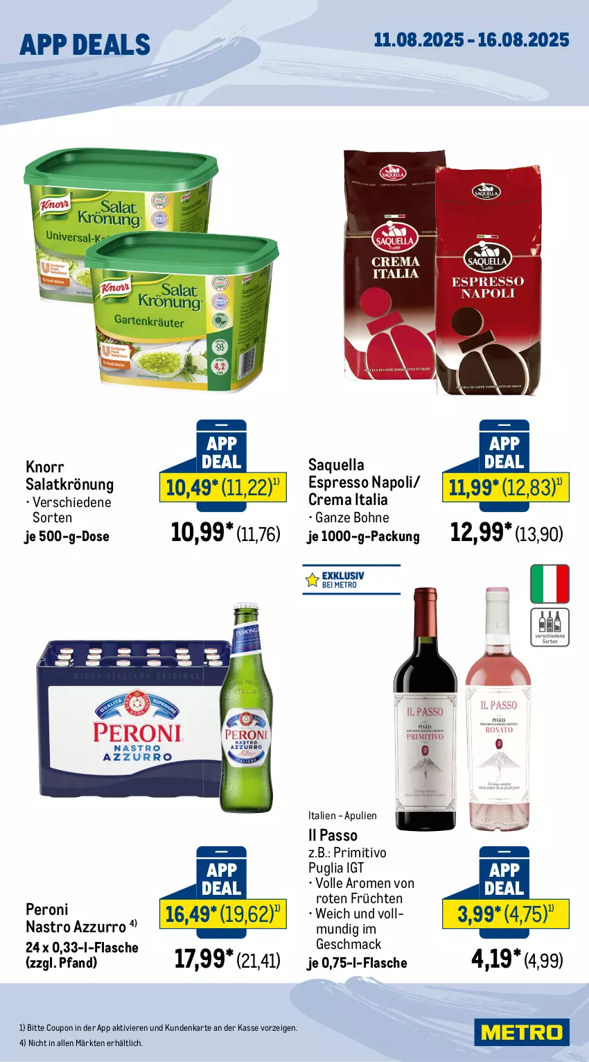 Aktueller Prospekt Metro - App Deals - von 11.08 bis 16.08.2025 - strona 2 - produkty: bohne, coupon, espresso, flasche, früchte, früchten, knorr, mac, passo, Peroni, primitivo, salat, salatkrönung, Ti