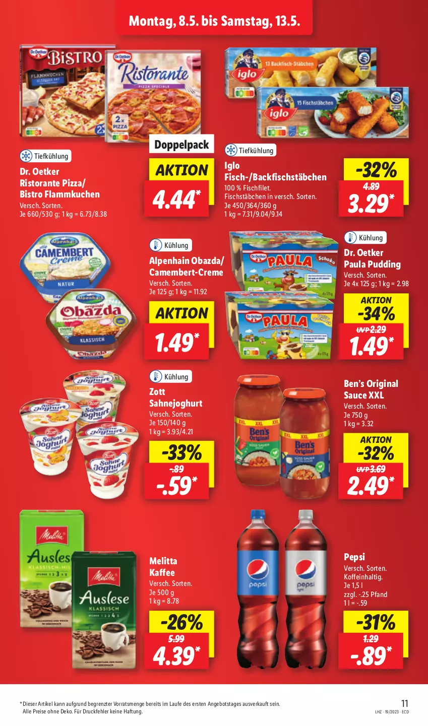 Aktueller Prospekt Lidl - Aktionsprospekt - von 08.05 bis 13.05.2023 - strona 11 - produkty: Alpenhain, angebot, backfisch, Ben’s Original, camembert, creme, Dr. Oetker, eis, filet, fisch, fischstäbchen, flammkuchen, gin, iglo, joghur, joghurt, kaffee, kuchen, lamm, melitta, obazda, Paula, paula pudding, pepsi, pizza, pudding, reis, ristorante, ristorante pizza, sahne, Sahnejoghurt, sauce, Ti, zott, ZTE