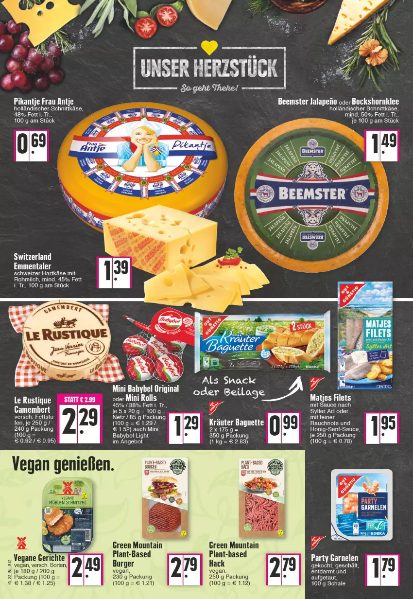 Aktueller Prospekt Edeka - Angebote der Woche - von 09.05 bis 14.05.2022 - strona 12 - produkty: angebot, babybel, Beemster, burger, camembert, emmentaler, filet, frau antje, garnelen, hartkäse, holländischer schnittkäse, honig, Honig-Senf, Käse, Le Rustique, milch, Rauch, sauce, Schal, Schale, schnittkäse, schweizer hartkäse, senf, snack, Ti