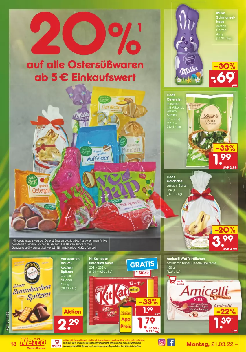 Aktueller Prospekt Netto Marken-Discount - Filial-Angebote - von 21.03 bis 26.03.2022 - strona 18 - produkty: alkohol, amicelli, Bau, creme, eier, eis, ferrero, Ferrero Rocher, haribo, haselnuss, Haselnusscreme, Kinder, kitkat, kuchen, lindt, milka, ndk, nimm2, nuss, reis, smarties, Ti, verpoorten, versandkostenfrei, Waffelröllchen