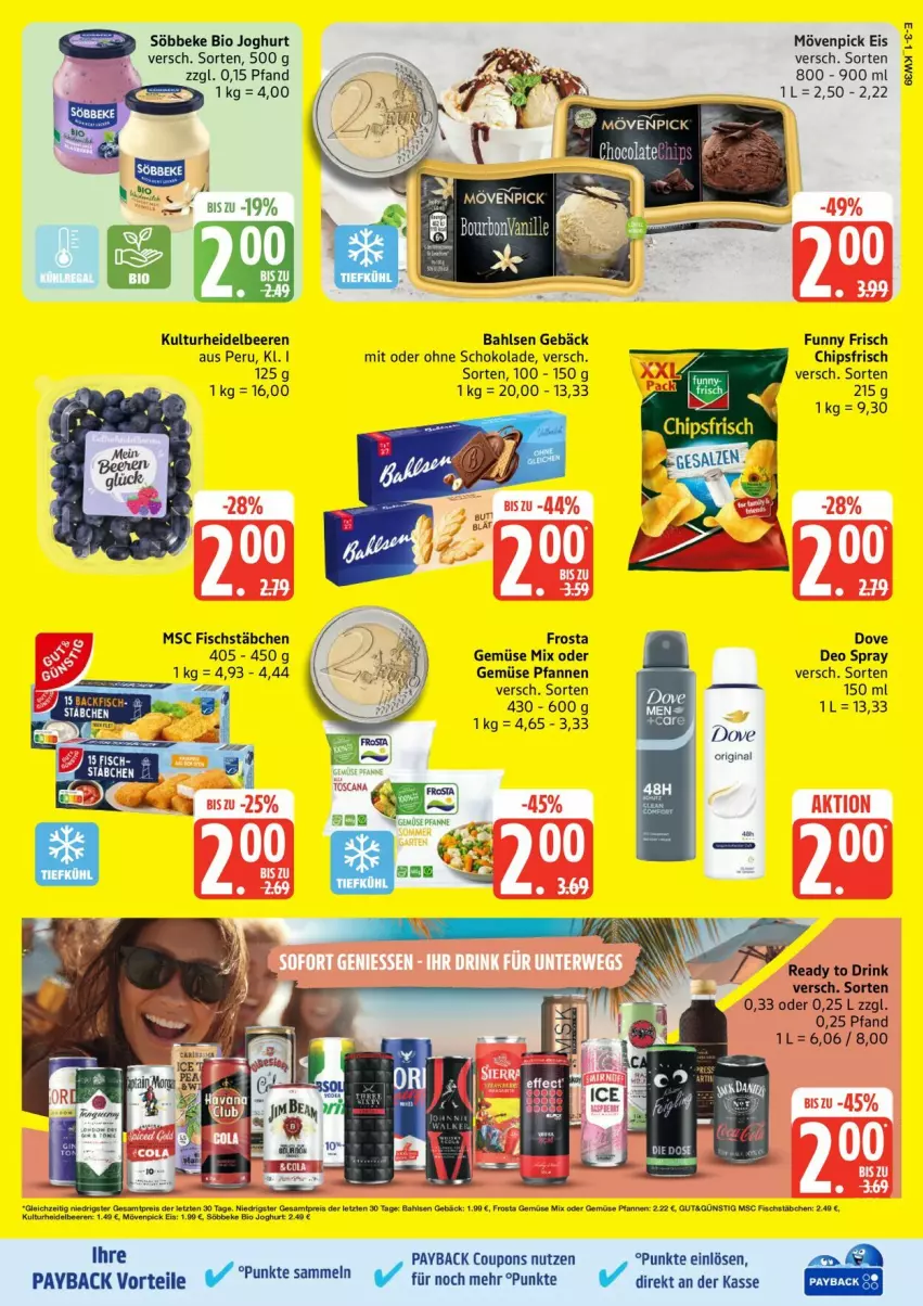 Aktueller Prospekt Edeka - Prospekte - von 22.09 bis 27.09.2025 - strona 3 - produkty: bahlsen, beere, beeren, bio, chips, chipsfrisch, coupon, coupons, deo, deo spray, dove, drink, eis, fisch, fischstäbchen, frosta, Funny Frisch, Gemüse Mix, gin, heidelbeere, heidelbeeren, joghur, joghurt, mövenpick, mövenpick eis, payback, pfanne, pfannen, schoko, schokolade, söbbeke