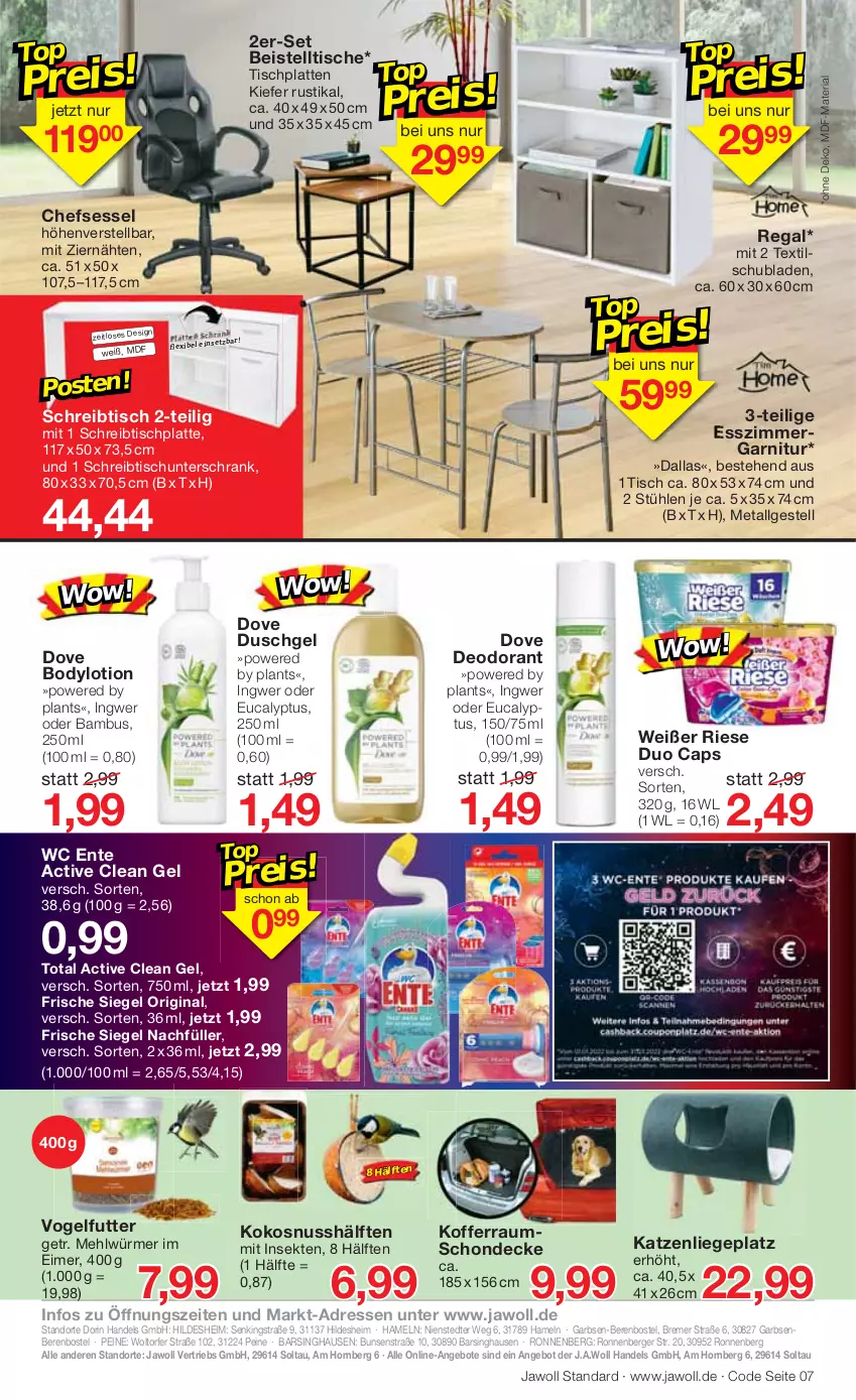 Aktueller Prospekt Jawoll - Prospekte - von 20.02 bis 26.02.2022 - strona 7 - produkty: angebot, angebote, bambus, beistelltisch, Berger, body, bodylotion, Cap, chefsessel, decke, deo, deodorant, dove, duschgel, eimer, eis, ente, Esszimmer, garnitur, gin, HP, ingwer, koffer, kokos, kokosnuss, latte, LG, Liege, Lotion, mehl, nuss, regal, Ria, Schrank, schreibtisch, schubladen, sekt, sessel, Stühl, Ti, tisch, tischplatte, Tischplatten, unterschrank, Vogelfutter, wc ente, ZTE