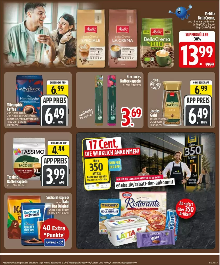 Aktueller Prospekt Edeka - Prospekte - von 22.06 bis 27.06.2026 - strona 11 - produkty: bellacrema, beutel, bio, bohne, bohnen, deka, eier, eis, jacobs, Jacobs Gold, kaffee, kaffeekapseln, löslicher kaffee, melitta, mövenpick, mövenpick kaffee, reis, sim, tassimo, Ti, ZTE