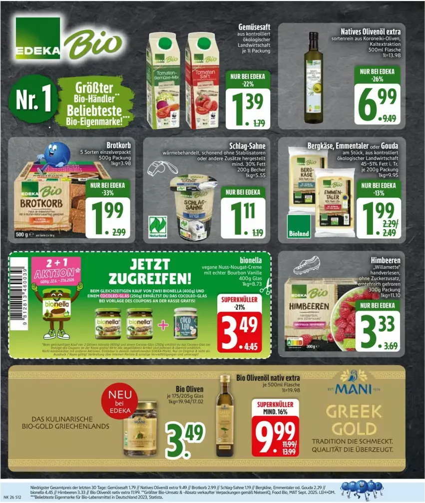 Aktueller Prospekt Edeka - Prospekte - von 22.06 bis 27.06.2026 - strona 16 - produkty: Becher, beere, beeren, Bergkäse, bio, bourbon, bourbon vanille, brot, Brotkorb, coupon, coupons, creme, deka, eis, emmentaler, ente, flasche, gouda, himbeer, himbeere, himbeeren, K2, Käse, korb, lebensmittel, Mett, natives olivenöl, nuss, nuss-nougat-creme, olive, oliven, olivenöl, olivenöl extra, reifen, reis, saft, sahne, tee, Ti, trolli, vanille, ZTE