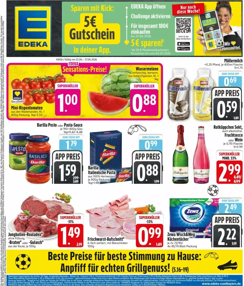 Aktueller Prospekt Edeka - Prospekte - von 22.06 bis 27.06.2026 - strona 3 - produkty: alkohol, aufschnitt, barilla, bier, bierschinken, braten, decke, deka, ecco, eis, flasche, fleisch, frischwurst-aufschnitt, frucht, fruchtsecco, grill, gulasch, hartweizen, italienische pasta, küche, Küchen, küchentücher, LG, melone, milch, Müller, müllermilch, nuss, pasta, pasta-sauce, pesto, reis, rosen, rotkäppchen, rouladen, sauce, schinken, sekt, Ti, tücher, wasser, wassermelone, wein, wurst