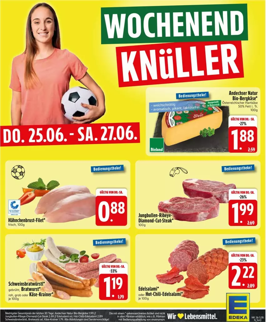 Aktueller Prospekt Edeka - Prospekte - von 22.06 bis 27.06.2026 - strona 32 - produkty: andechser natur, Bergkäse, bio, bratwurst, chili, Edelsalami, eis, filet, hähnchenbrust, hartkäse, jungbullen, Käse, natur, reis, salami, schwein, steak, Ti, wein, wurst, ZTE