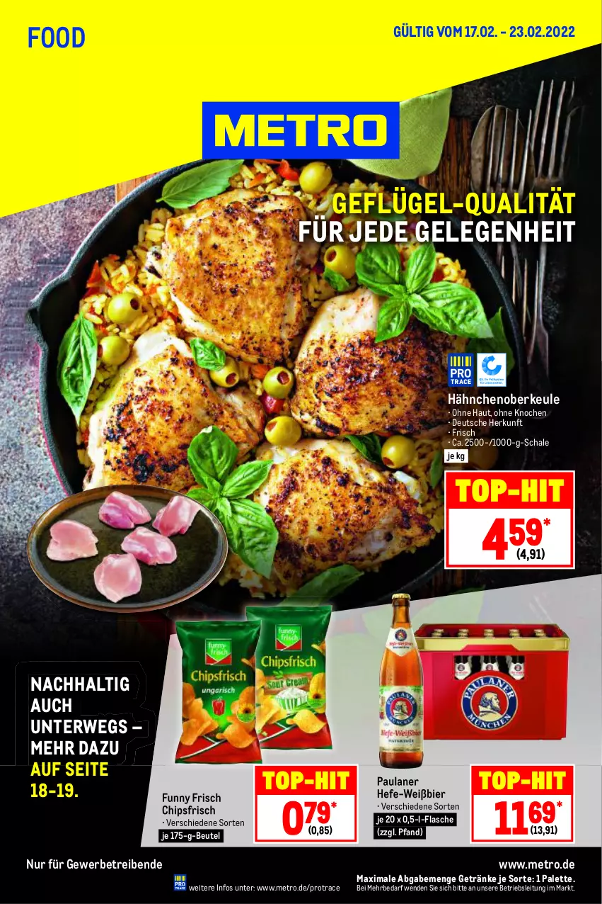 Aktueller Prospekt Metro - Food - von 17.02 bis 23.02.2022 - strona 1 - produkty: beutel, bier, chips, chipsfrisch, flasche, Funny Frisch, Geflügel, getränk, getränke, Hefe, Metro, Palette, Paula, paulaner, rwe, Schal, Schale, Ti