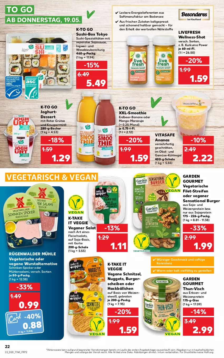 Aktueller Prospekt Kaufland - von 19.05 bis 25.05.2022 - strona 22 - produkty: ananas, angebot, banane, Becher, braten, burger, dessert, eis, erbsen, Faktu, filet, fleisch, fleischsalat, garden gourmet, grütze, gurke, ingwer, joghur, joghurt, Knuspermüsli, kühlregal, mac, mango, maracuja, müsli, nuggets, obst, regal, reifen, rügenwalder, rügenwalder mühle, saft, salami, salat, sauce, Schal, Schale, schinken, schnitten, schnitzel, smoothie, soja, sojasauce, Spezi, Sushi, Ti, und gemüse, Vegeta, veggie, vita, wasa, wurst, Yo, ZTE