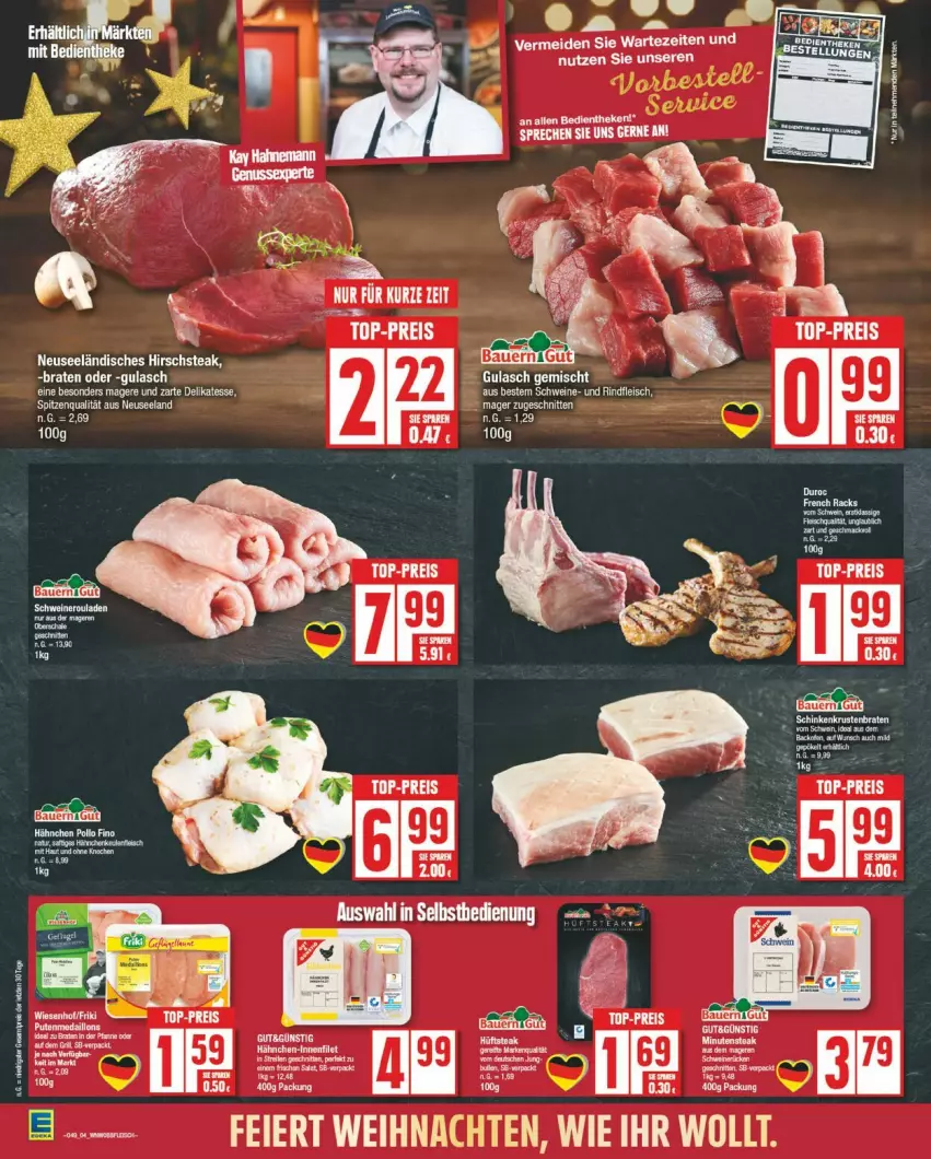 Aktueller Prospekt Edeka - Prospekte - von 02.12 bis 07.12.2024 - strona 4 - produkty: braten, eier, eis, ente, fleisch, gulasch, hüftsteak, regal, reis, rind, rindfleisch, schwein, schweine, steak, top-preis, wein, weine