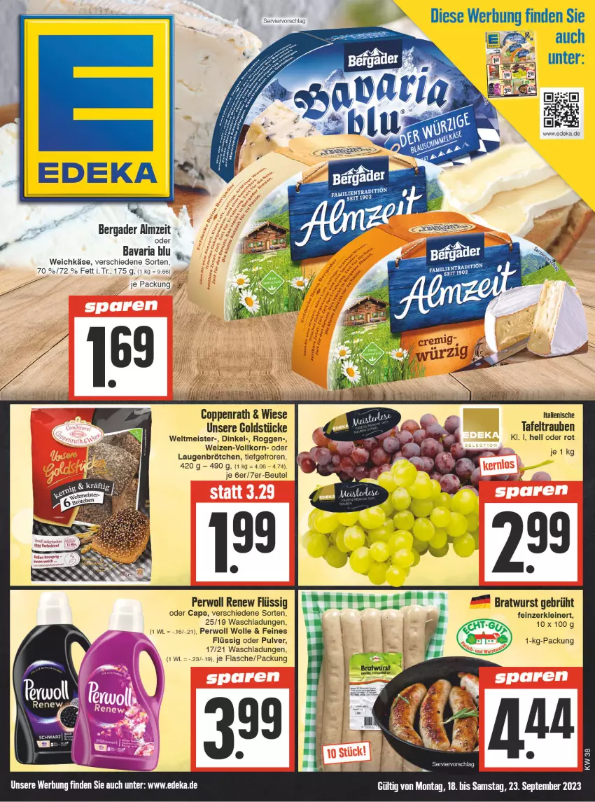 Aktueller Prospekt Edeka - Angebote der Woche - von 18.09 bis 23.09.2023 - strona 1 - produkty: bavaria blu, bergader, beutel, bratwurst, brötchen, Cap, coppenrath, deka, eis, flasche, Goldstücke, Käse, korn, leine, Meister, perwoll, Ria, tafeltrauben, Ti, trauben, weichkäse, wolle, wurst