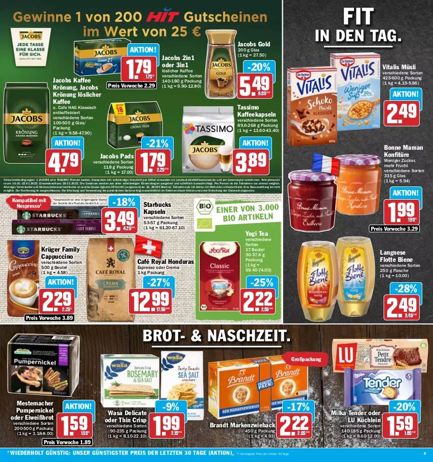 Aktueller Prospekt Hit - Prospekte - von 16.01 bis 21.01.2023 - strona 9 - produkty: beutel, bonne maman, brandt, brot, café royal, Cap, cappuccino, cin, eis, Eiweißbrot, erde, espresso, espresso oder, flasche, frucht, gewinnspiel, jacobs, Jacobs Gold, jacobs krönung, kaffee, kaffeekapseln, konfitüre, krüger, langnese, LG, löslicher kaffee, mac, mam, Markenzwieback, mestemacher, milka, müsli, nespresso, nestlé, Pumpernickel, reis, rwe, sim, starbucks, tassimo, tender, Ti, vita, vitalis, vitalis müsli, wasa, Yo, ZTE, zucker