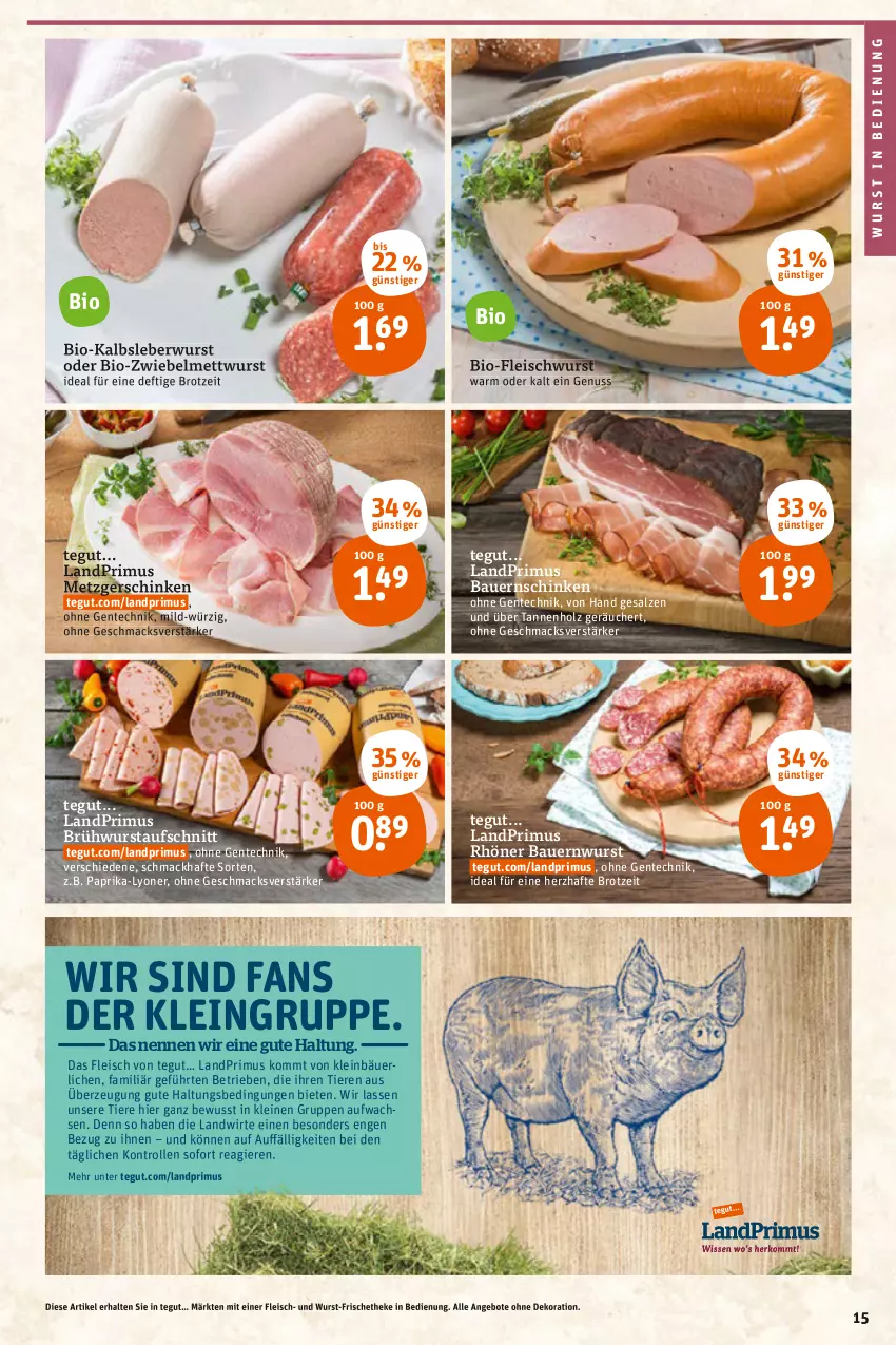 Aktueller Prospekt Tegut - Angebote der Woche - von 14.02 bis 19.02.2022 - strona 15 - produkty: angebot, angebote, auer, aufschnitt, Bau, Bauer, Bauernschinken, bio, brot, Brühwurst, dekoration, eis, ente, fleisch, fleischwurst, Holz, Kalbsleber, Kalbsleberwurst, landprimus, leberwurst, leine, lyoner, mac, Mett, mettwurst, nuss, paprika, salz, schinken, Ti, Tiere, wurst, Yo, zwiebel, zwiebelmettwurst